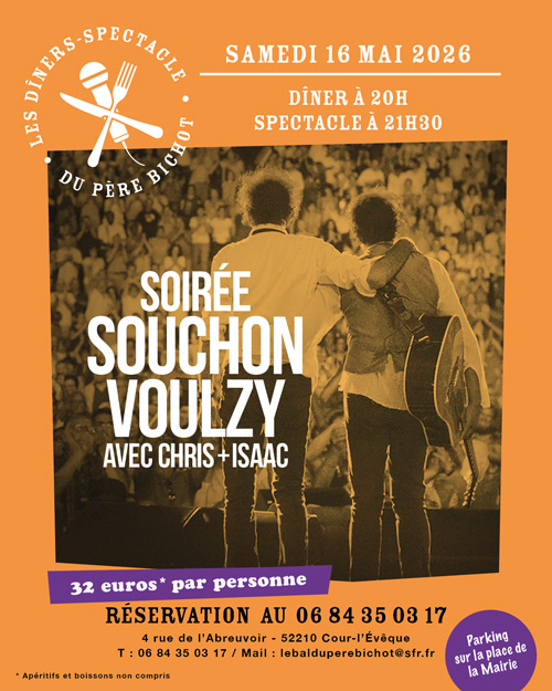 PROCHAINEMENT - soirée SOUCHON / VOULZY avec Chris + Isaac le Samedi 16 Mai 2026 !
